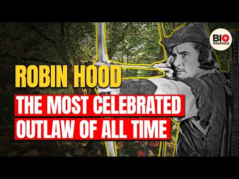 Robin Hood: The Most Celebrated Outlaw of All Time