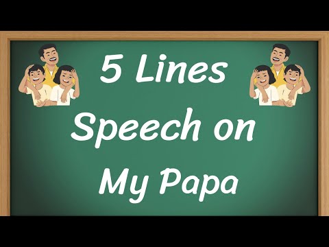 My Papa Short 5 Lines Speech in English || 5 Lines Speech on My Papa