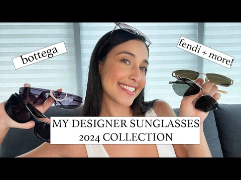 MY DESIGNER SUNGLASSES COLLECTION & WISHLIST 2024