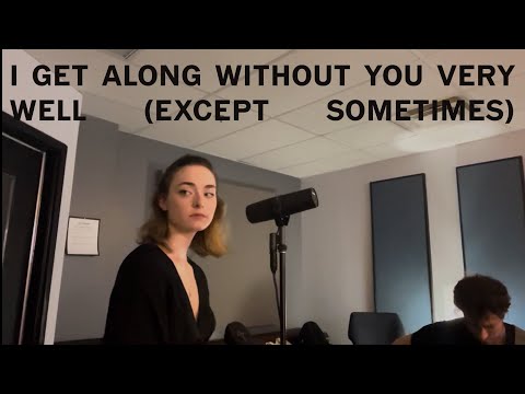 I Get Along Without You Very Well  - Cover