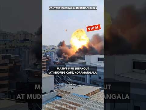 Massive Fire Blast 😮 Today at 📍Mudpipe Cafe, Koramangala #bangalorenews #fireblast #newsupdate