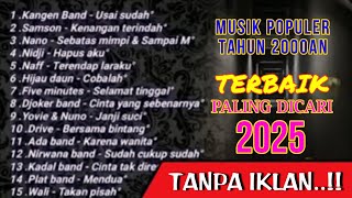 LAGU POP TAHUN 2000an PALING BANYAK DICARI 2025‼️#Trendingmusik #pop2000an #kangenband #drive #wali