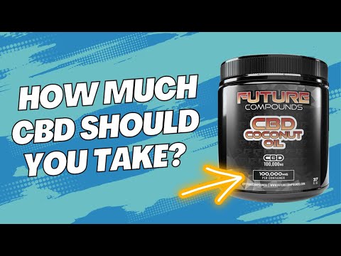 How much CBD should you take?