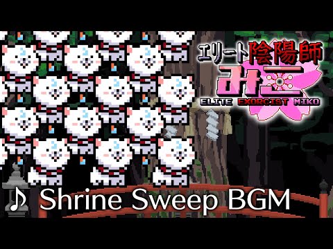 【Elite Exorcist Miko BGM】Welcome to the Grind (Shrine Sweep Theme)