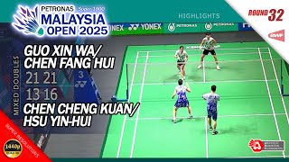 Guo Xin Wa / Chen Fang Hui vs Chen Cheng Kuan / Hsu Yin-Hui | Malaysia Open 2025 | R32 XD Highlights