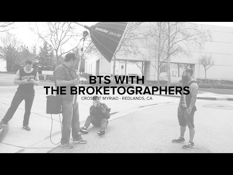 BTS with the Broketographers @ CrossFit Myriad - Redlands, CA