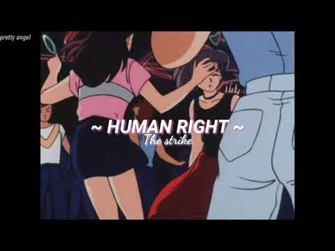 Human Right— The strike // (sub. Español)