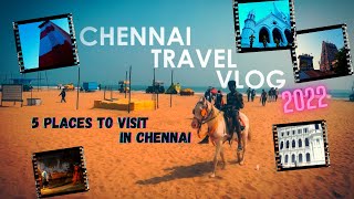 CHENNAI TRAVEL VLOG | 5 PLACES TO VISIT IN A DAY