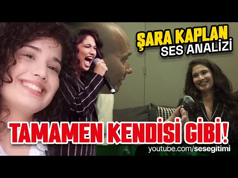 Şara Kaplan Ses Analizi (Tamamen Kendisi Gibi)