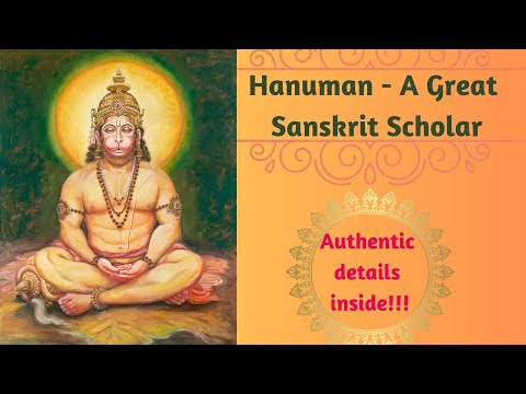 Hanuman a great Sanskrit scholar