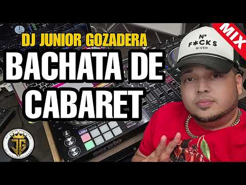 BACHATA DE CABARET - MEZCLA DE BACHATA - BACHATA VIEJA MIX - BACHATA CLASICA - BACHATA CORTA VENAS