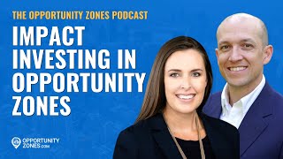 Impact Investing In Opportunity Zones, With Noelle St.Clair Lentz