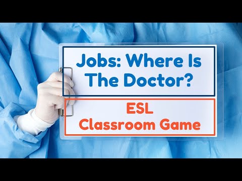 Jobs | Occupations | Where Is The Doctor? | ESL English Game