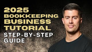 Step-By-Step Tutorial 🤩 How To Start A Bookkeeping Business In 2025