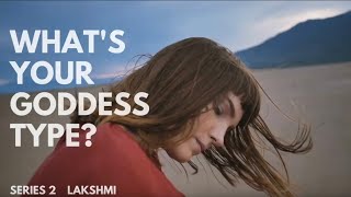 What's your Goddess Type? || Find out 7 Lakshmi Traits that impacts your personality! Series 2