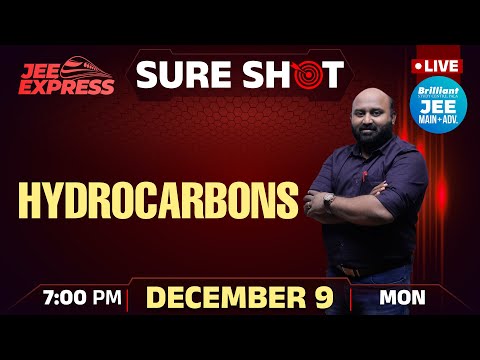 JEE EXPRESS | SURE SHOT | Hydrocarbons | PYQ JEE Main | 9th Dec 2024 | 7.00 PM