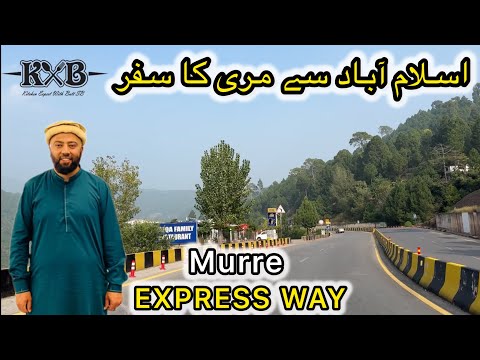 Islamabad To Murree By Murre Express Way | Barakahu Bypass Road | Travelling Vlog | KXB