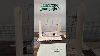 Buzzer wire game science exhibition project #shorts #scienceexperiment