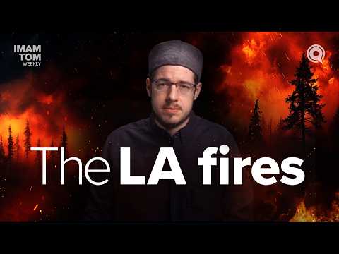 Are Wildfires a Punishment from Allah? | Imam Tom Weekly