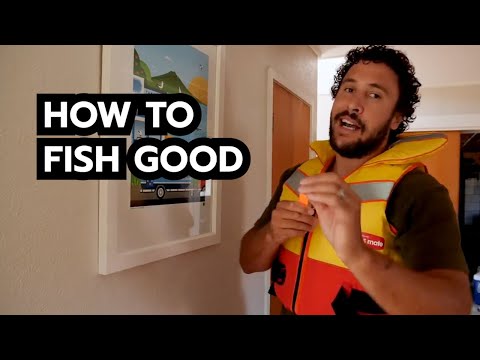 HOW TO FISH GOOD