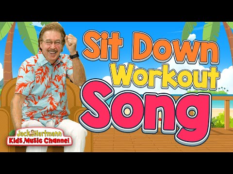 The Sit Down Workout Song! | Jack Hartmann