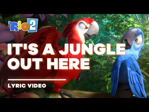 Rio 2 - It's A Jungle Out Here [Lyric Video / Letra]