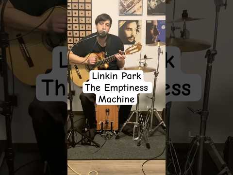 The Emptiness Machine by Linkin Park (cover) #acousticcover #linkinpark #foryou #emptinessmachine