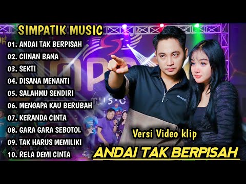 ANDAI TAK BERPISAH, CIINAN BANA | LAILA AYU FT IRWAN DA | SIMPATIK MUSIC FULL ALBUM 2024