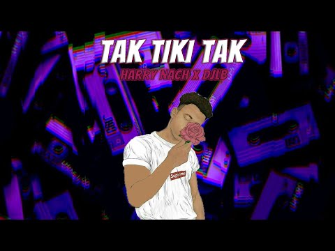 Tak Tiki Tak (REMIX) Harry Nach X DJLB