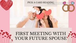 First Meeting With Future Spouse Pick a Card || Hindi Pick a Card Reading