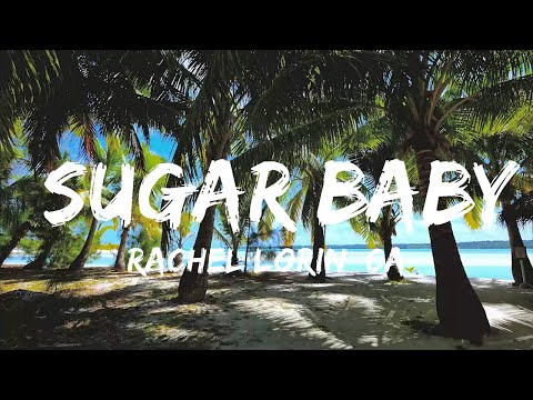 Rachel Lorin, Call Me Karizma - Sugar Baby (Official Music Video) [7clouds Release]  | Music one f