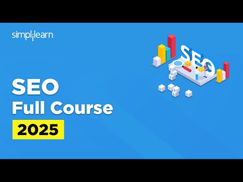 SEO Full Course 2025 | SEO Tutorial for Beginners | SEO Training Course | SEO Explained |Simplilearn