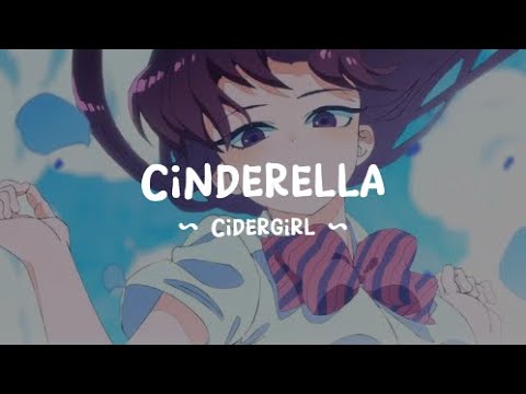 Cidergirl - Cinderella | Komi-san Can't Communicate Opening Full (Lyrics)