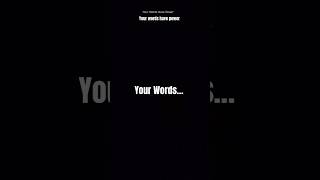 Your Words Have Power #powerofwords #words #powerful