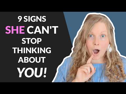 9 SUBTLE SIGNS SHE CAN’T STOP THINKING ABOUT YOU! 😍 (How To Know If A Girl Likes You Fast~)