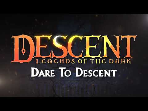 Descent: Legends of the Dark Release Trailer