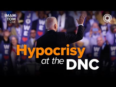 Hypocrisy at the DNC  | Imam Tom Live