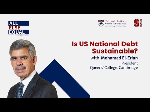 Ep47 “Is the U.S. National Debt Sustainable?” with Mohamed El-Erian