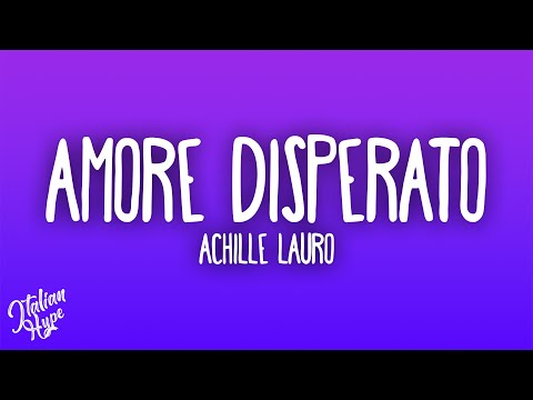 Achille Lauro - Amore Disperato