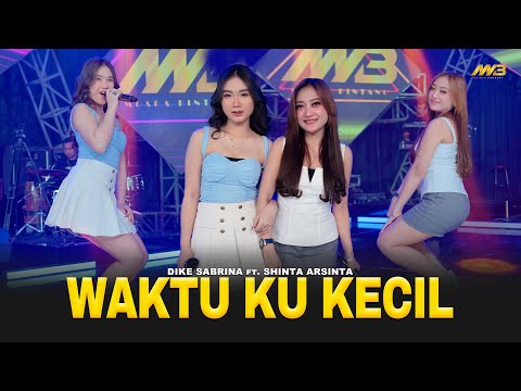 DIKE SABRINA feat. SHINTA ARSINTA - WAKTUKU KECIL | Feat. BINTANG FORTUNA (Official Music Video)