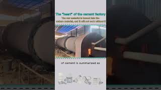 Why is the rotary kiln called the "heart" of the cement plant?