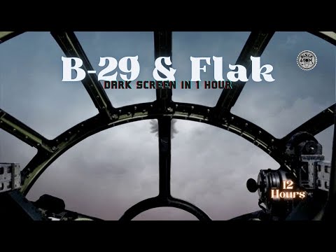 Soothing B-29 Flight Sounds with Distant Flak ⨀ Relaxing Sleep Ambiance #sleep