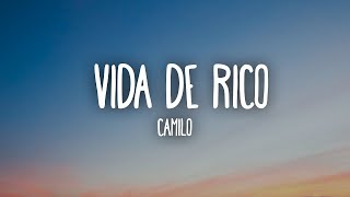 Camilo   Vida de Rico ( 1 HOUR ) WITH LYRICS