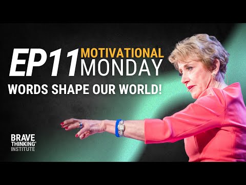 Words Shape Our World | Mary Morrissey #motivationalmondays