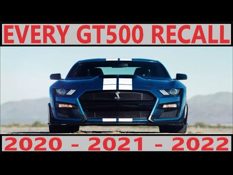 Every GT500 Recall (2020-2022)