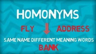 Everything about Homonyms | Confusing Words In English | Same name and Different meaning Words