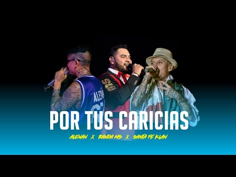 Banda MS Ft. Alemán, Santa Fe Klan - Por tus caricias (Ritmikal Test Mashup)