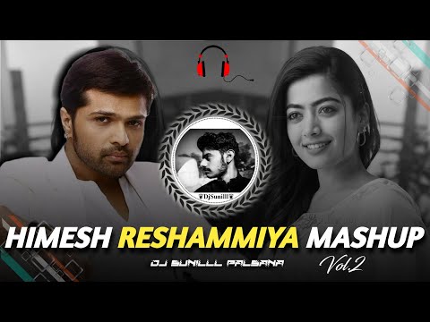 🔥 HIMESH RESHAMMIYA MASHUP REMIX 🥀Vol.2 🌊 90S EVERGREEN HITS 😍 HIGH BASS TRANCE 💯DJ SUNILLL PALSANA👑