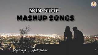 || NON-STOP MASHUP SONGS || ARIJIT SINGH & AMIT VEDWAL|2025| TOP SONGS | #mashup  #arijitsingh #song