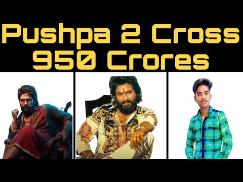 Pushpa 2 , Cinema Hall Collections ;Allu Arjun Aur Rashmika Mandanna Rich Up To 950 Crores Passed